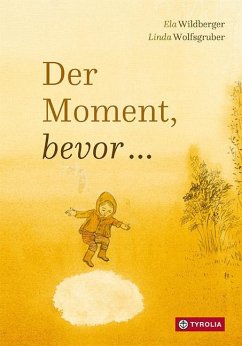 Der Moment, bevor ... - Wildberger, Ela