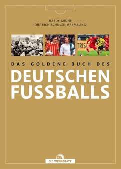 Das goldene Buch des deutschen Fußballs - Schulze-Marmeling, Dietrich;Grüne, Hardy