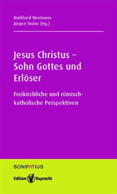 Jesus Christus - Sohn Gottes und Erlöser - Neumann, Burkhard;Stolz, Jürgen