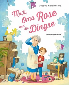 Matti, Oma Rose und die Dingse - Endres, Brigitte