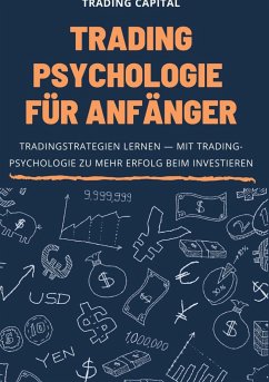 Trading Psychologie für Anfänger - Capital, Trading