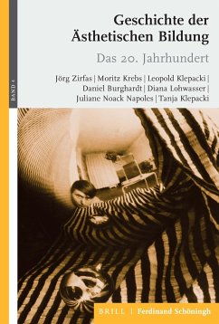 Geschichte der Ästhetischen Bildung - Zirfas, Jörg;Krebs, Moritz;Klepacki, Leopold