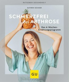 Schmerzfrei bei Arthrose - Dücker, Kathrin