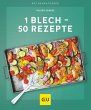 1 Blech - 50 Rezepte - Bild 1