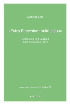 »Extra Ecclesiam nulla salus« - Eller, Matthias