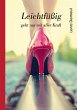 Leichtfüßig geht nur mit aller Kraft - Bild 1