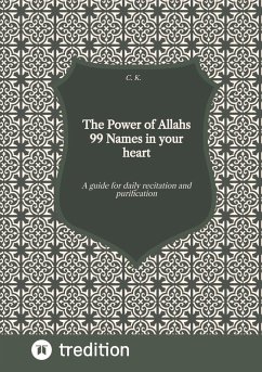 The Power of Allahs 99 Names in your heart - k., c.