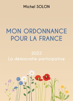 Mon ordonnance pour la France (fixed-layout eBook, ePUB) - Solon, Michel