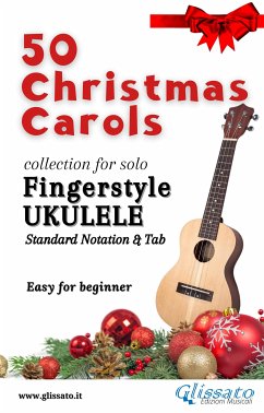 50 Easy Christmas Carols for solo Ukulele (fixed-layout eBook, ePUB) - Authors, Various; Christmas Carols, Traditional