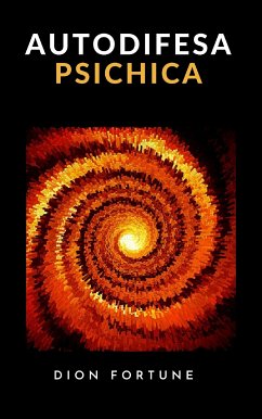 Autodifesa psichica (tradotto) (eBook, ePUB) - Fortune, Dion