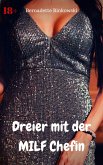 Dreier mit der MILF Chefin (eBook, ePUB)
