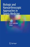 Biologic and Nanoarthroscopic Approaches in Sports Medicine (eBook, PDF)