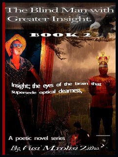 The Blind Man with Greater Insight Part 2 (eBook, ePUB) - Mxolisi Zitha, Vusi