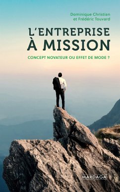 L'entreprise à mission (eBook, ePUB) - Christian, Dominique; Touvard, Frédéric