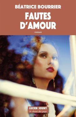 Fautes d'amour (eBook, ePUB) - Bourrier, Béatrice