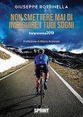 Non smettere mai di inseguire i tuoi sogni (eBook, PDF)