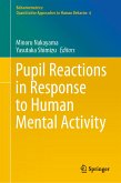 Pupil Reactions in Response to Human Mental Activity (eBook, PDF)