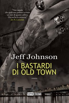 I bastardi di Old Town (eBook, ePUB) - Johnson, Jeff