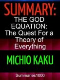 Summary: The God Equation: The Quest for a Theory of Everything: Michio Kaku (eBook, ePUB)