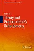 Theory and Practice of GNSS Reflectometry (eBook, PDF)