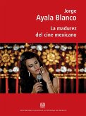 La madurez del cine mexicano (eBook, ePUB)