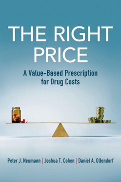 The Right Price (eBook, PDF) - Neumann, Peter J.; Cohen, Joshua T.; Ollendorf, Daniel A.