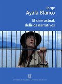 El cine actual, delirios narrativos (eBook, ePUB)