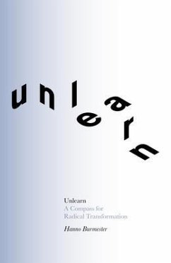 Unlearn (eBook, ePUB) - Burmester, Hanno