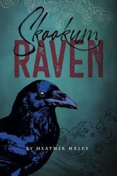 Skookum Raven (eBook, ePUB) - Haley, Heather