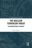 The Nuclear Terrorism Threat (eBook, ePUB)