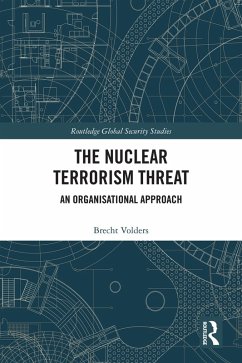 The Nuclear Terrorism Threat (eBook, ePUB) - Volders, Brecht