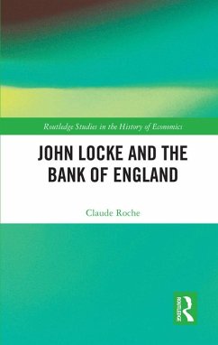John Locke and the Bank of England (eBook, ePUB) - Roche, Claude