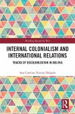 Internal Colonialism and International Relations (eBook, PDF)