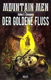 Mountain Men 02: Der goldene Fluss (eBook, ePUB)