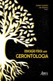 Educação Física em Gerontologia (eBook, ePUB)