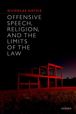 Offensive Speech, Religion, and the Limits of the Law (eBook, ePUB) - Hatzis, Nicholas