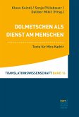 Dolmetschen als Dienst am Menschen (eBook, ePUB)