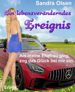 Ein lebensveränderndes Ereignis (eBook, ePUB) - Olsen, Sandra