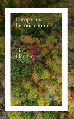 Europa (eBook, ePUB) - Flannery, Tim; Fuentes Avila, Luis Carlos