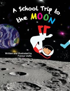 A School Trip to the Moon - Usifo, Favour