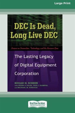 DEC Is Dead, Long Live DEC - Schein, Edgar H.