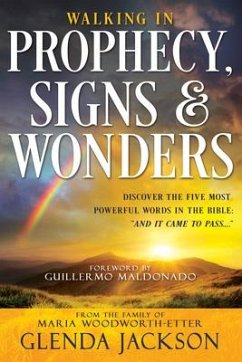 Walking in Prophecy, Signs, and Wonders - Jackson, Glenda