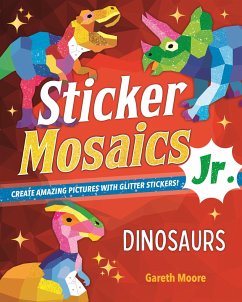 Sticker Mosaics Jr.: Dinosaurs - Moore, Gareth