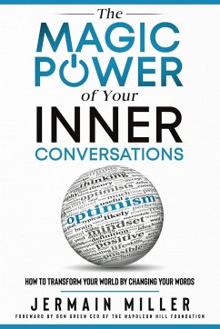 The Magic Power of Your Inner Conversations - Miller, Jermain