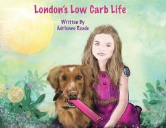 London's Low Carb Life - Reade, Adrienne