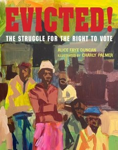 Evicted!: The Struggle for the Right to Vote - Duncan, Alice Faye