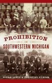 Prohibition in Southwestern Michigan