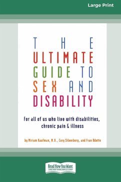 The Ultimate Guide to Sex and Disability - Kaufman, Miriam