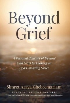 Beyond Grief - Ghebremariam, Simret Araya