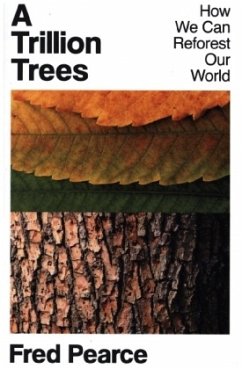 A Trillion Trees - Pearce, Fred